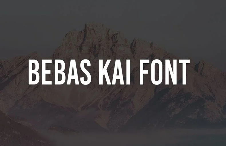 Bebas Kai Font Free Download - Font Pearl