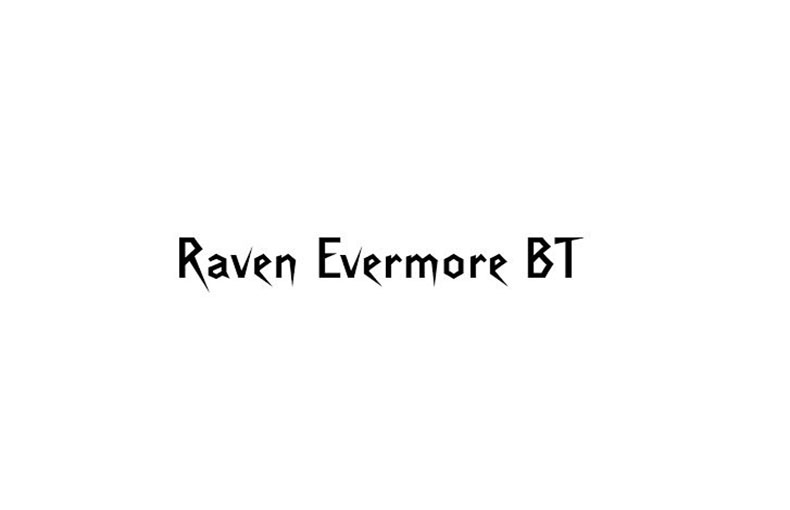 Raven Evermore BT Font Family Free Download